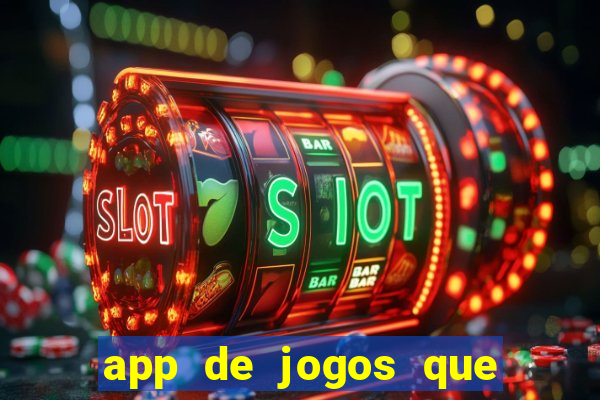 app de jogos que pagam de verdade